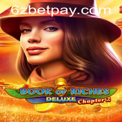 Exploring Book of Riches Deluxe Chapter 2: A Journey Through Its Features and Gameplay