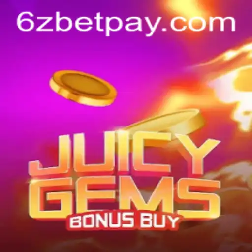 JuicyGemsBonusBuy: A Thrilling Slot Game Experience with 6zbet