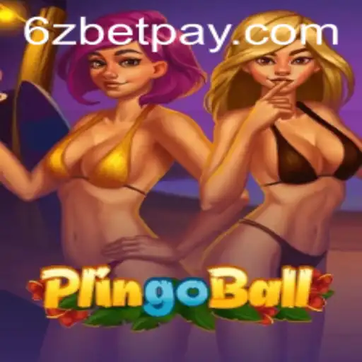 Exploring the Exciting World of Plingoball and the Rise of 6zbet