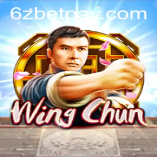 Exploring WingChun: A Comprehensive Insight into This Captivating Game with 6zbet